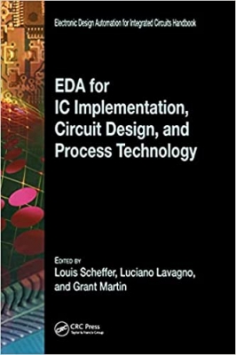 کتاب EDA for IC Implementation, Circuit Design, and Process Technology (Electronic Design Automation for Integrated Circuits Hdbk)