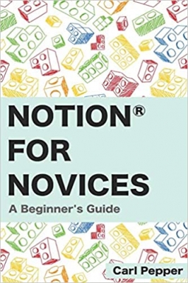 کتاب Notion for Novices: A Beginner's Guide