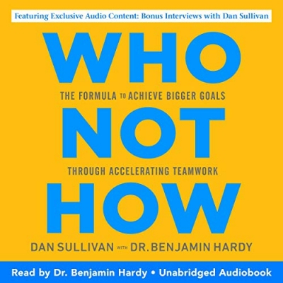 کتاب Who Not How: The Formula to Achieve Bigger Goals Through Accelerating Teamwork