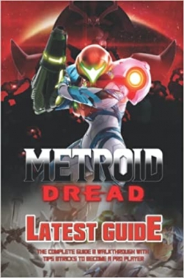 کتاب Metroid Dread: The Complete Guide & Walkthrough with Tips &Tricks
