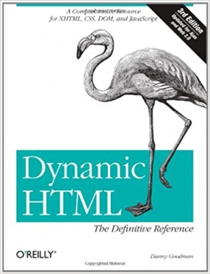 جلد معمولی رنگی_کتاب Dynamic HTML: The Definitive Reference: A Comprehensive Resource for XHTML, CSS, DOM, JavaScript Third Edition