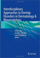 کتاب Interdisciplinary Approaches to Overlap Disorders in Dermatology & Rheumatology: Rheumatology Overlap Disorders