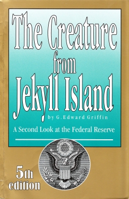 کتاب The Creature from Jekyll Island: A Second Look at the Federal Reserve