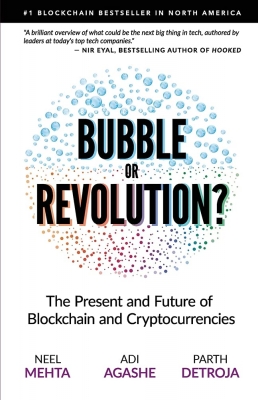 Blockchain Bubble or Revolution: The Future of Bitcoin, Blockchains, and Cryptocurrencies 