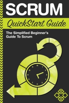جلد سخت رنگی_کتاب Scrum QuickStart Guide: A Simplified Beginner's Guide To Mastering Scrum