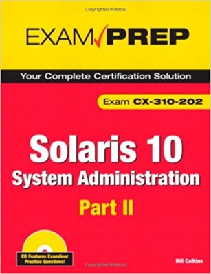 کتاب Solaris 10 System Administration Exam Prep: (Exam CX-310-202), Part II 1st Edition