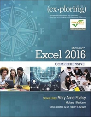 کتاب Exploring Microsoft Office Excel 2016 Comprehensive (Book Only, No MyITLab Included) (Exploring for Office 2016 Series) 