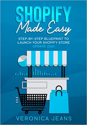 جلد معمولی سیاه و سفید_کتاب Shopify Made Easy [2021]: Step-By-Step Blueprint To Launch Your Shopify Store FAST And Make Money (The Complete Shopify Store Toolkit 7 Book Series)