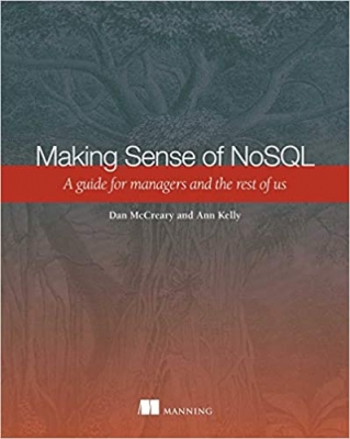 کتاب  Making Sense of NoSQL: A guide for managers and the rest of us