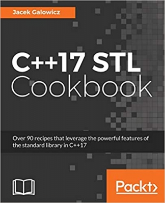 کتاب C++17 STL Cookbook: Discover the latest enhancements to functional programming and lambda expressions