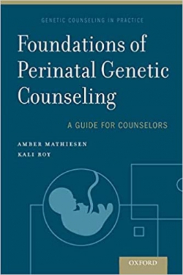 خرید اینترنتی کتاب Foundations of Perinatal Genetic Counseling (Genetic Counseling in Practice) 1st Edition