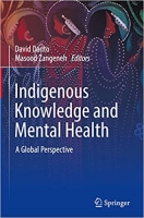 کتاب Indigenous Knowledge and Mental Health: A Global Perspective (Advances in Mental Health and Addiction)