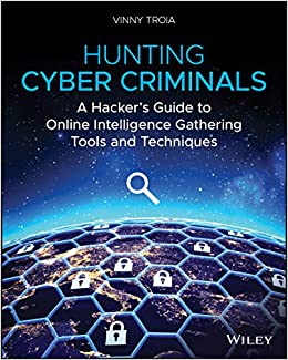 جلد معمولی سیاه و سفید_کتاب Hunting Cyber Criminals: A Hacker's Guide to Online Intelligence Gathering Tools and Techniques