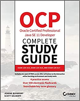 کتاب OCP Oracle Certified Professional Java SE 11 Developer Complete Study Guide: Exam 1Z0-815, Exam 1Z0-816, and Exam 1Z0-817 1st Edition