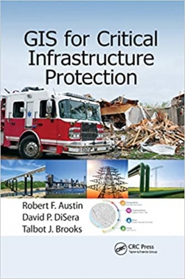 کتاب GIS for Critical Infrastructure Protection