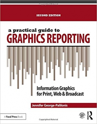 کتاب A Practical Guide to Graphics Reporting: Information Graphics for Print, Web & Broadcast