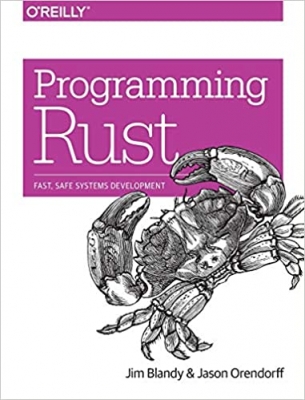 کتاب Programming Rust: Fast, Safe Systems Development 1st Edition