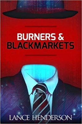کتاب Burners & Black Markets - How to Be Invisible