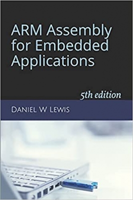 کتاب ARM Assembly for Embedded Applications: 5th edition
