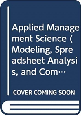کتاب Applied Management Science (Modeling, Spreadsheet Analysis, and Communication for Decision Making)