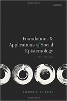 کتاب Foundations and Applications of Social Epistemology: Collected Essays