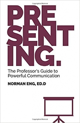 کتاب Presenting.: The Professor's Guide to Powerful Communication