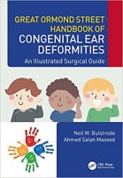 کتاب Great Ormond Street Handbook of Congenital Ear ‎Deformities: An Illustrated Surgical Guide (Great Ormond Street Handbook Series)