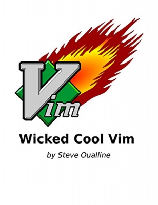 کتاب Wicked Cool Vim: (Vi Improved)