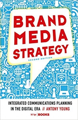 کتابBrand Media Strategy: Integrated Communications Planning in the Digital Era Softcover reprint of the original 1st ed.