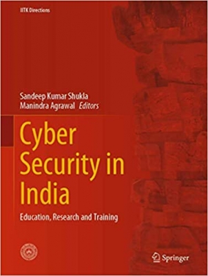 کتاب Cyber Security in India: Education, Research and Training (IITK Directions, 4) 