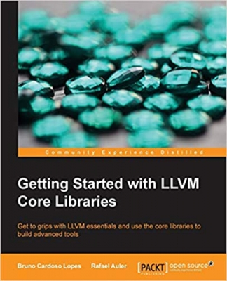 کتاب Getting Started with LLVM Core Libraries
