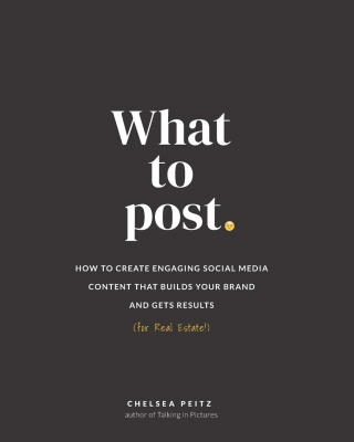 کتاب What to Post: How to Create Engaging Social Media Content that Builds Your Brand and Gets Results (for Real Estate)