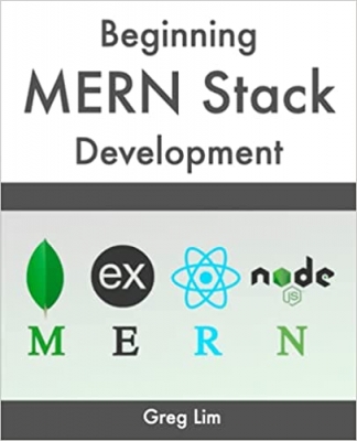 کتابBeginning MERN Stack: Build and Deploy a Full Stack MongoDB, Express, React, Node.js App 