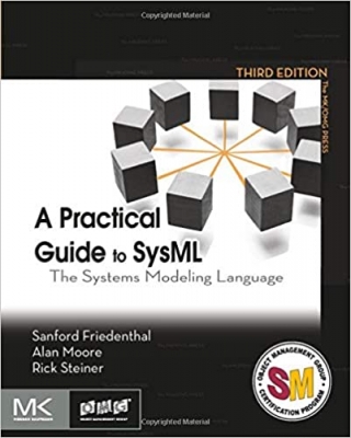 کتاب A Practical Guide to SysML: The Systems Modeling Language (The MK/OMG Press)