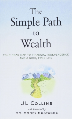 جلد سخت رنگی_کتاب The Simple Path to Wealth: Your road map to financial independence and a rich, free life