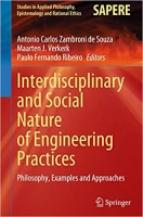 کتاب Interdisciplinary and Social Nature of Engineering Practices: Philosophy, Examples and Approaches (Studies in Applied Philosophy, Epistemology and Rational Ethics, 61)