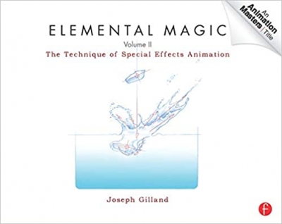 کتاب Elemental Magic, Volume II: The Technique of Special Effects Animation (Animation Masters Title)