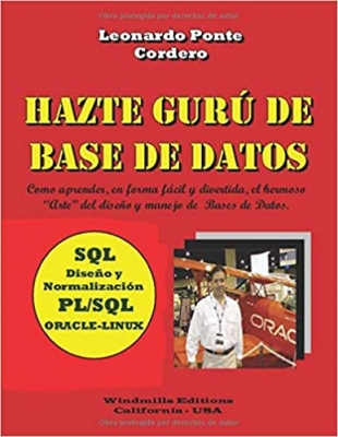 کتاب Become a Database Guru: SQL - Design and Normalization - PL / SQL - ORACLE-LINUX (WIE) (Spanish Edition)