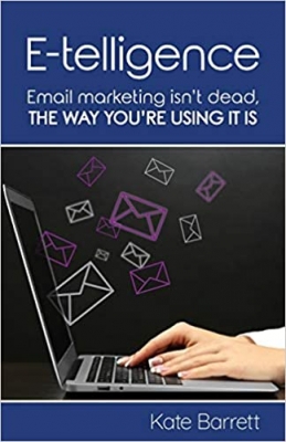 کتاب E-telligence: Email marketing isn't dead, the way you're using it is