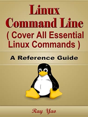 کتاب Linux: Linux Command Line, Cover All Essential Linux Commands, A Reference Guide!
