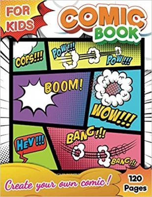  کتاب Blank Comic Book for Kids: Draw Your Own Awesome Comics, 120 Pages With Variety Of Templates To Create Your Unique Story & Graphic Novels | A Large Drawing Notebook And Sketchbook For Adults & Teens