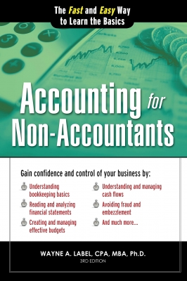 کتاب Accounting for Non-Accountants: Financial Accounting Made Simple for Beginners (Basics for Entrepreneurs and Small Business Owners) (Quick Start Your Business)