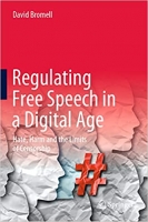 کتاب Regulating Free Speech in a Digital Age: Hate, Harm and the Limits of Censorship
