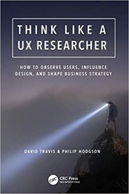 جلد معمولی سیاه و سفید_کتاب Think Like a UX Researcher: How to Observe Users, Influence Design, and Shape Business Strategy