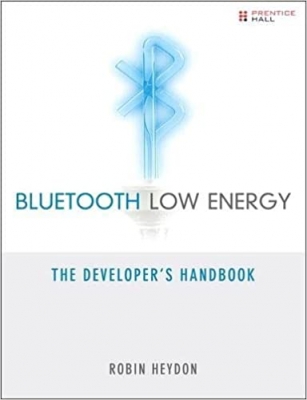کتاب Bluetooth Low Energy: The Developer's Handbook