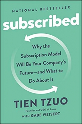 کتاب Subscribed: Why the Subscription Model Will Be Your Company's Future - and What to Do About It