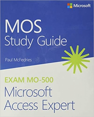 کتاب MOS Study Guide for Microsoft Access Expert Exam MO-500 