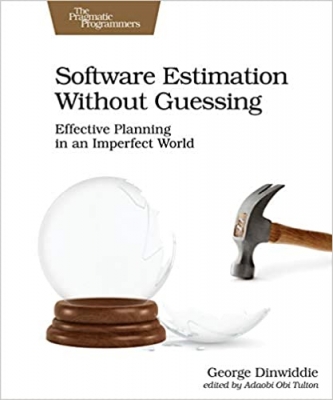کتاب Software Estimation Without Guessing: Effective Planning in an Imperfect World 