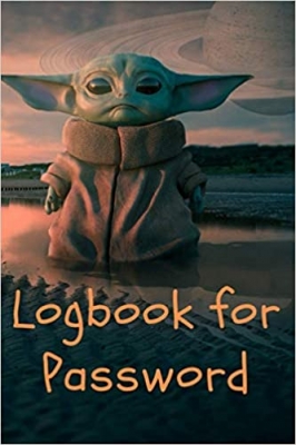 کتاب Logbook for Password: baby yoda Gift for Women; for Moms; for students password keeper