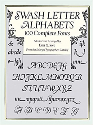 کتاب Swash Letter Alphabets: 100 Complete Fonts (Lettering, Calligraphy, Typography)